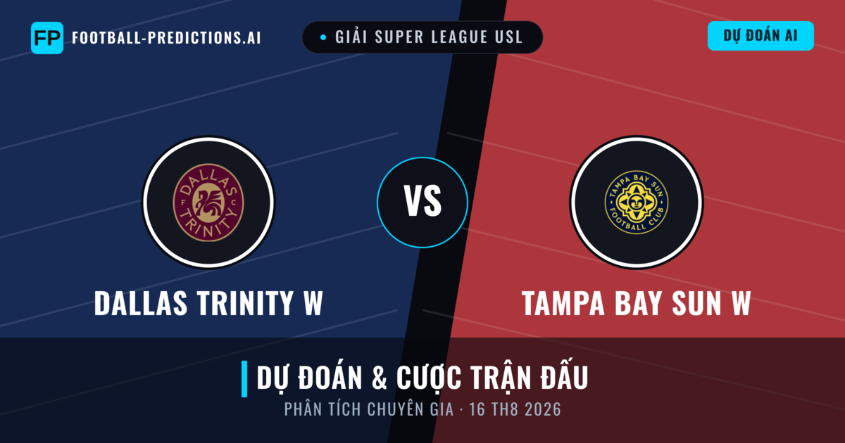 Dallas Trinity W vs Tampa Bay Sun W — dự đoán và xem trước trận đấu