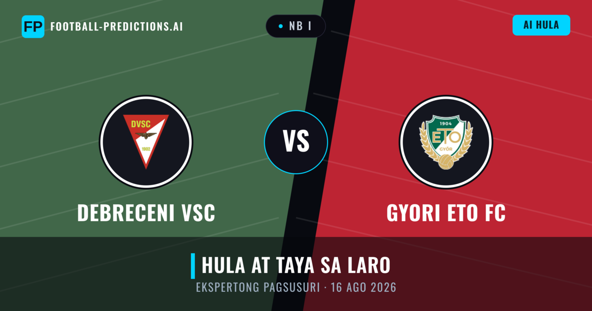 Debreceni VSC vs Gyori ETO FC — hula at preview ng laban
