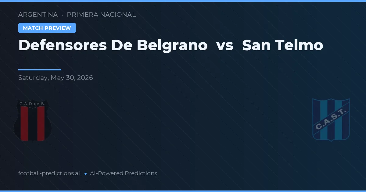 Defensores de Belgrano vs San Telmo — pronostic et avant-match
