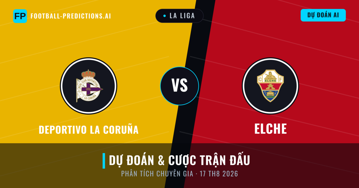 Deportivo La Coruña vs Elche — dự đoán và xem trước trận đấu