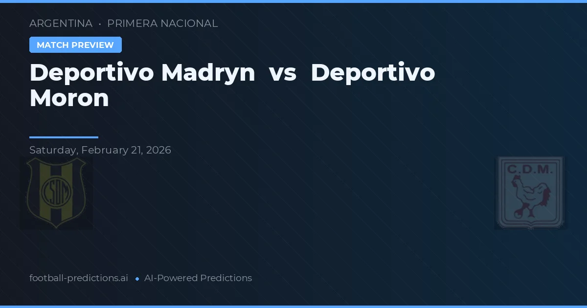 Deportivo Madryn vs Deportivo Morón — Prognose und Spielvorschau