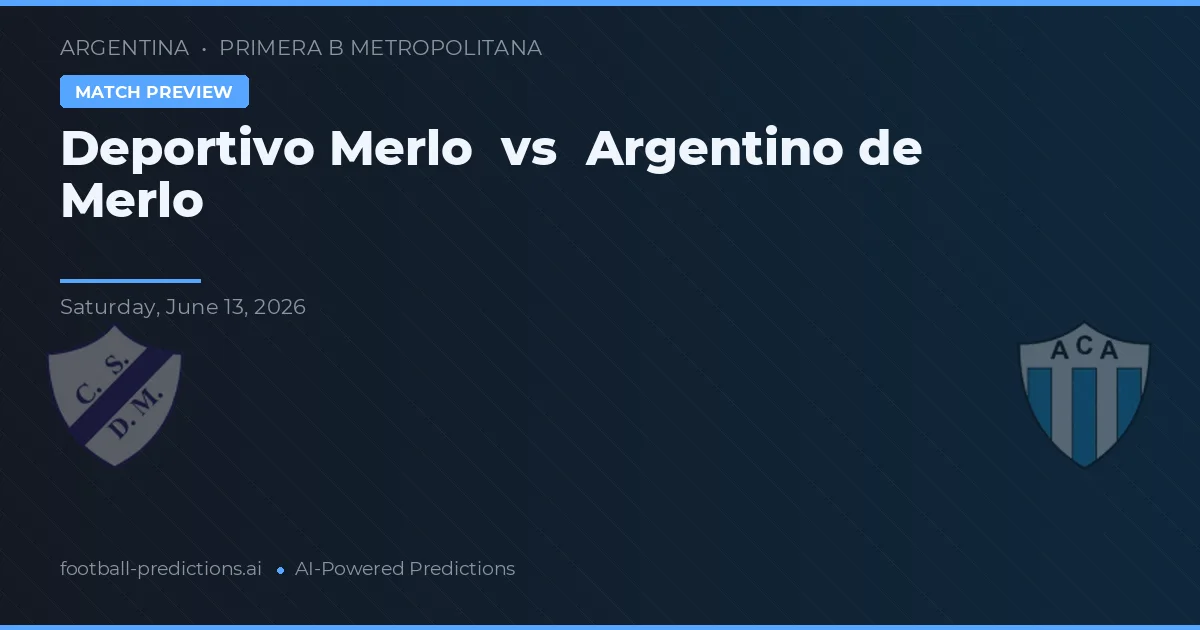 Deportivo Merlo vs Argentino de Merlo — pronostic et avant-match