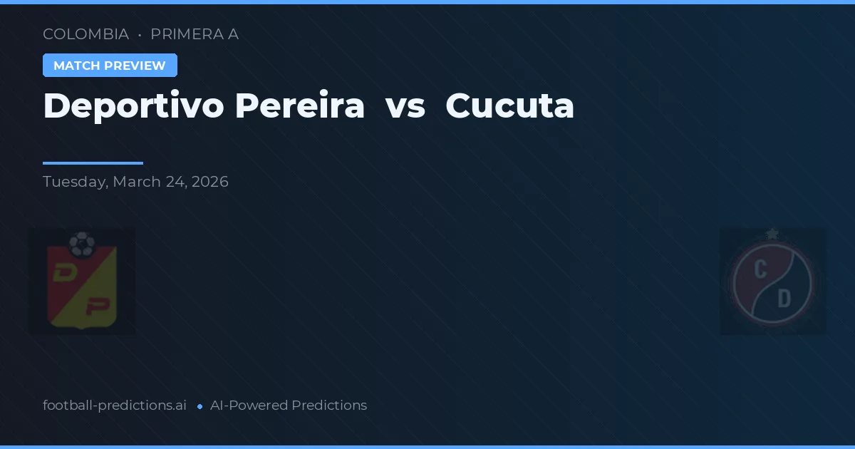 Deportivo Pereira vs Cúcuta — pronostic et avant-match