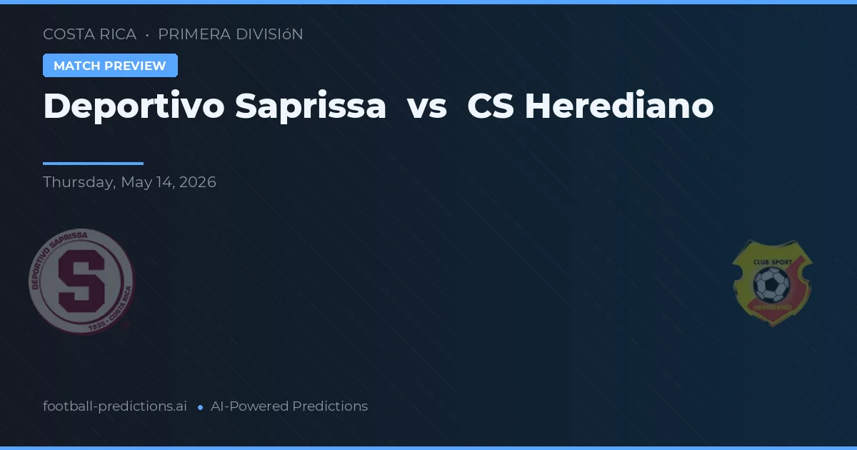 Saprissa - Herediano — maç tahmini ve önizleme