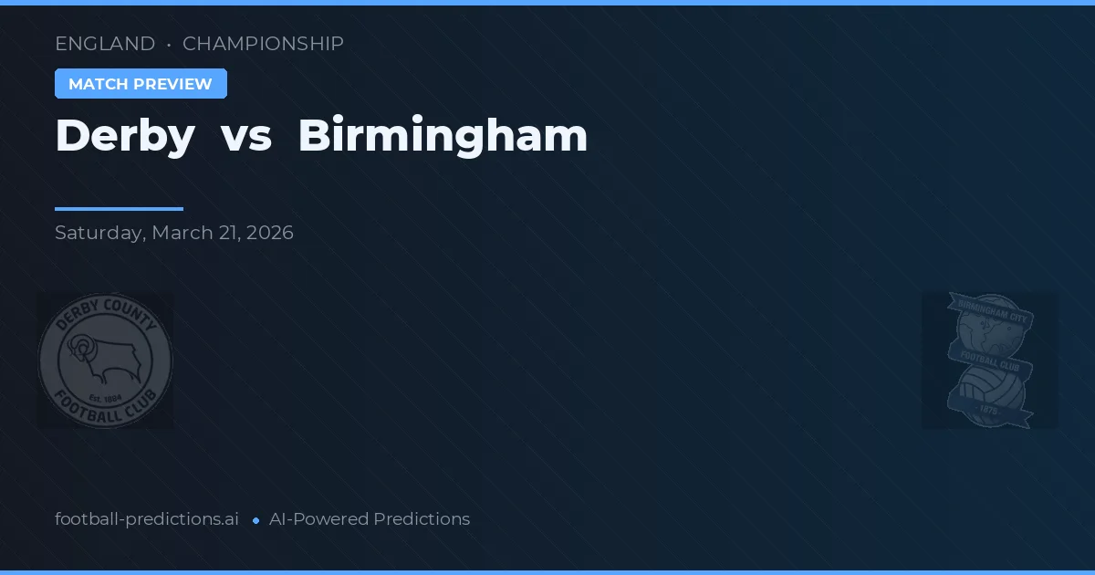 Derby - Birmingham — maç tahmini ve önizleme