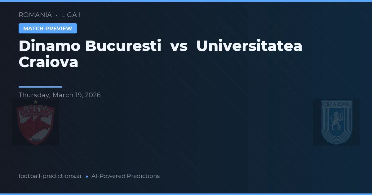 Dinamo Bucarest vs Universitatea Craiova — pronostico e anteprima del match