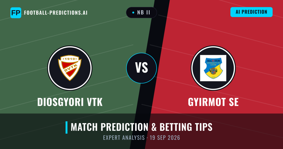 Diosgyori VTK vs Gyirmot SE — match prediction & preview