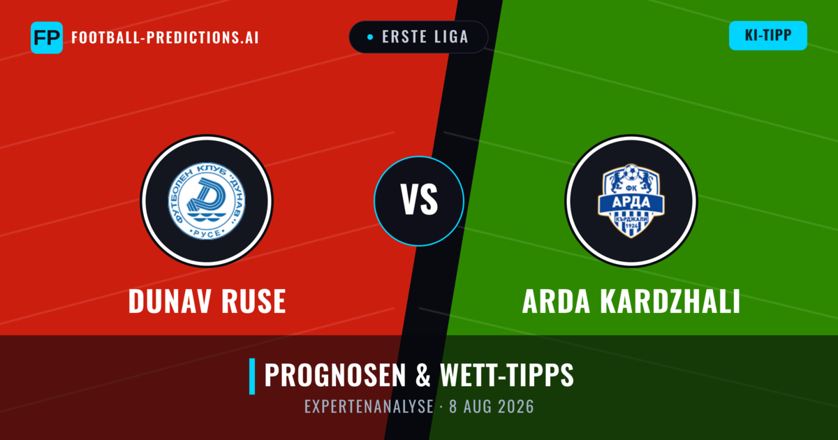 Dunav Ruse vs Arda Kardzhali — Prognose und Spielvorschau