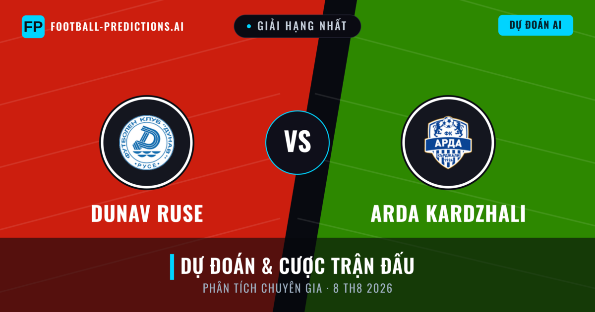 Dunav Ruse vs Arda Kardzhali — dự đoán và xem trước trận đấu