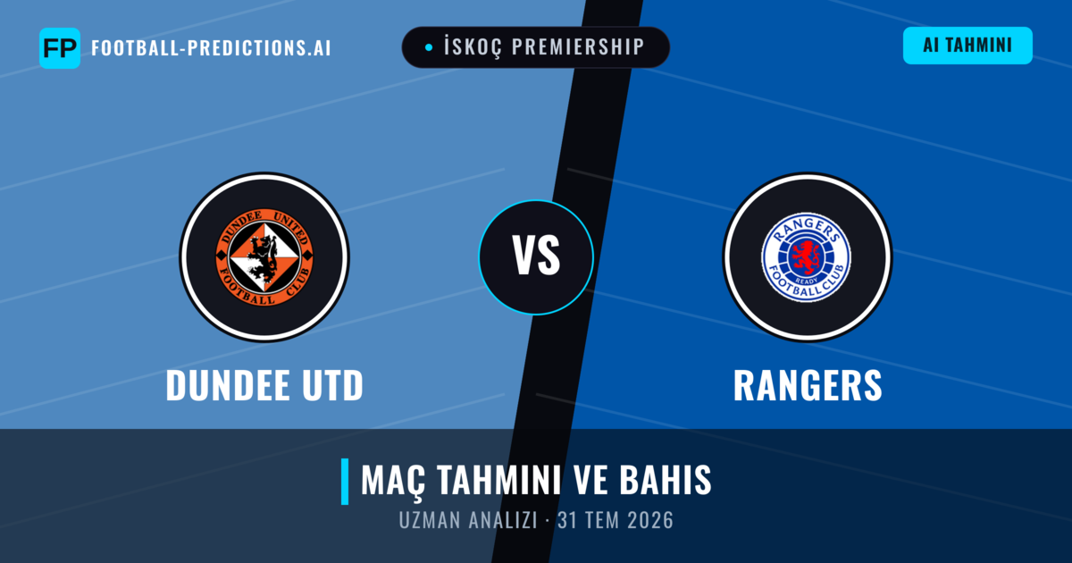 Dundee Utd - Rangers — maç tahmini ve önizleme