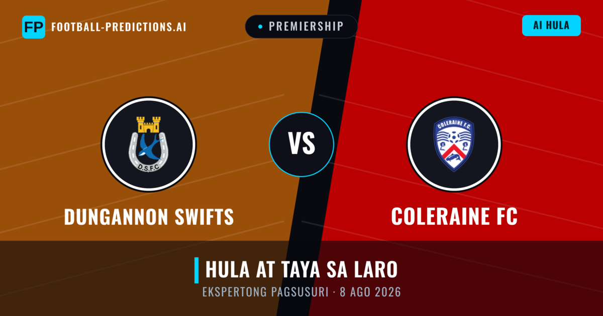 Dungannon Swifts vs Coleraine FC — hula at preview ng laban