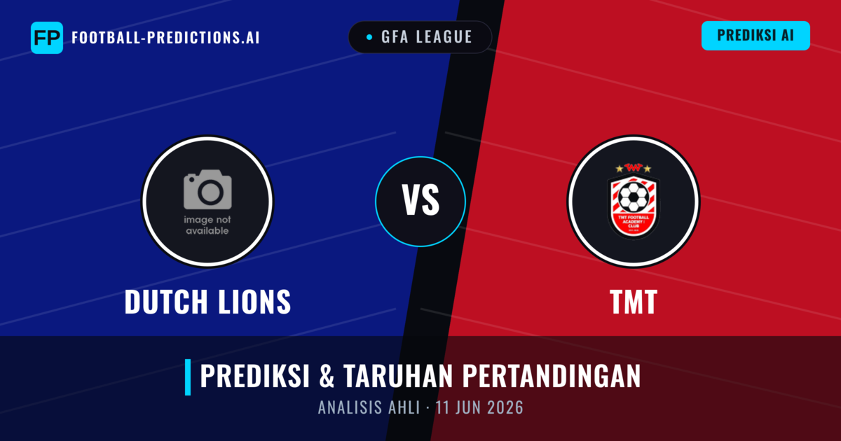 Dutch Lions vs TMT — prediksi dan pratinjau pertandingan
