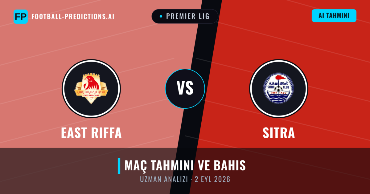 East Riffa - Sitra — maç tahmini ve önizleme