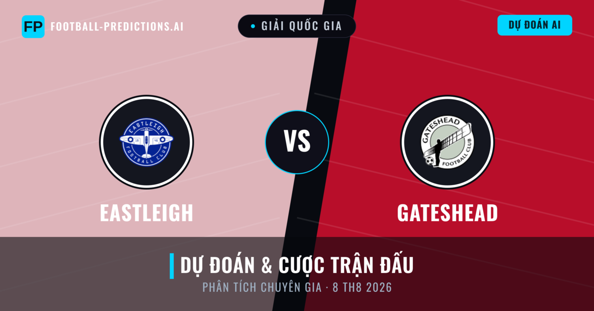 Eastleigh vs Gateshead — dự đoán và xem trước trận đấu