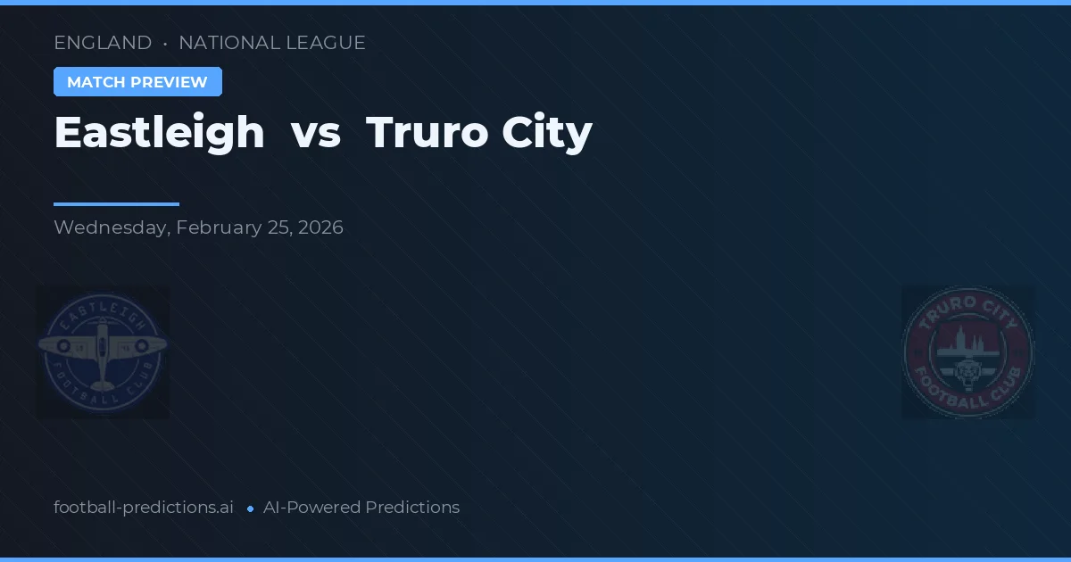 Eastleigh vs Truro City — hula at preview ng laban