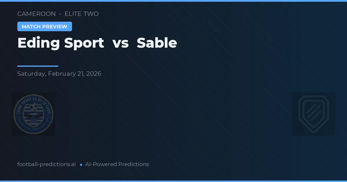 Eding Sport vs Sable — pronostic et avant-match