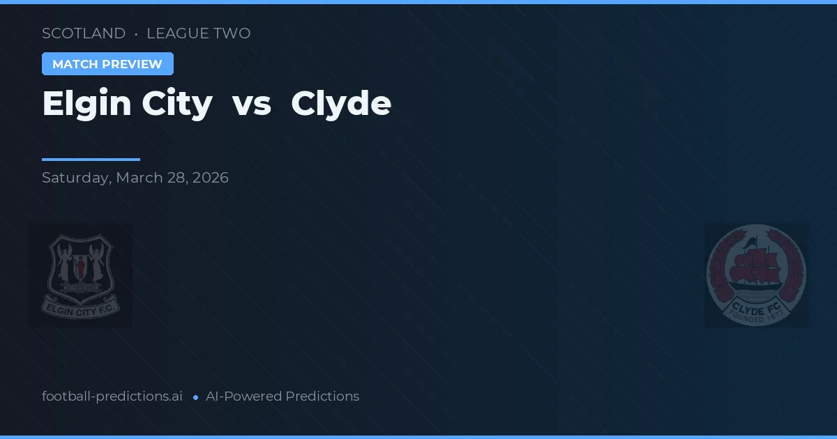 Elgin City vs Clyde — hula at preview ng laban