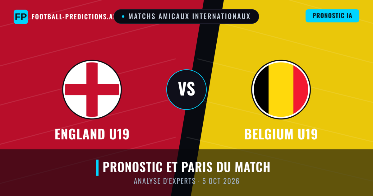 England U19 vs Belgium U19 — pronostic et avant-match