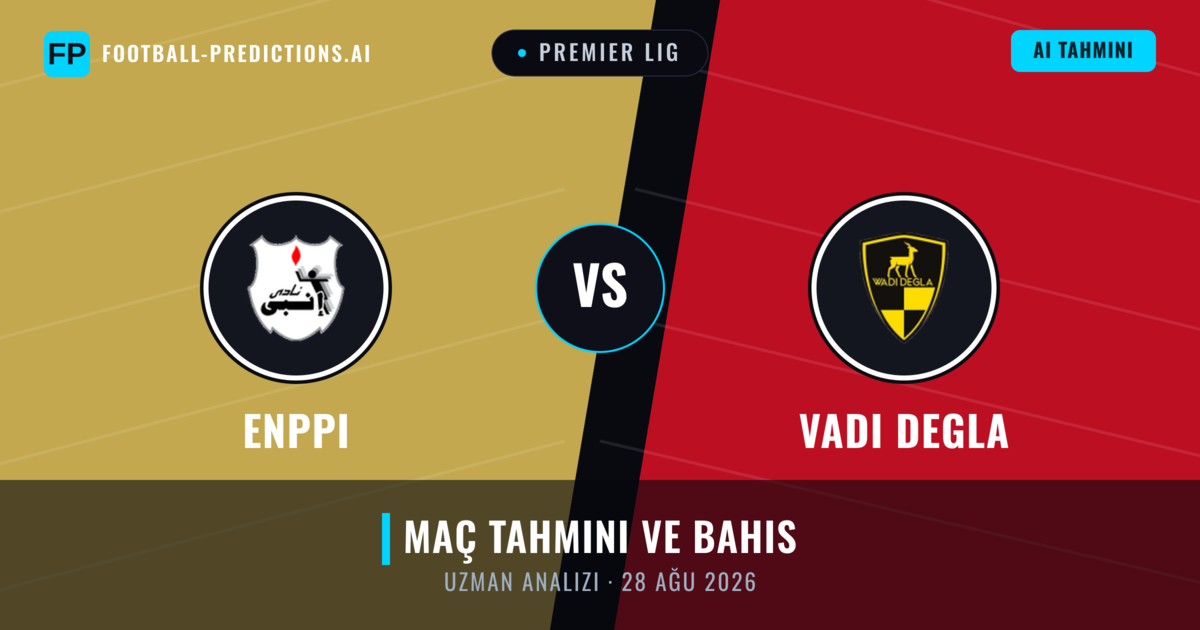 Enppi - Vadi Degla — maç tahmini ve önizleme