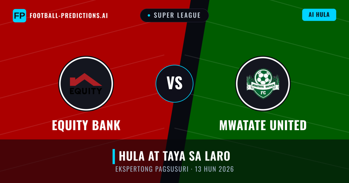 Equity Bank vs Mwatate United — hula at preview ng laban
