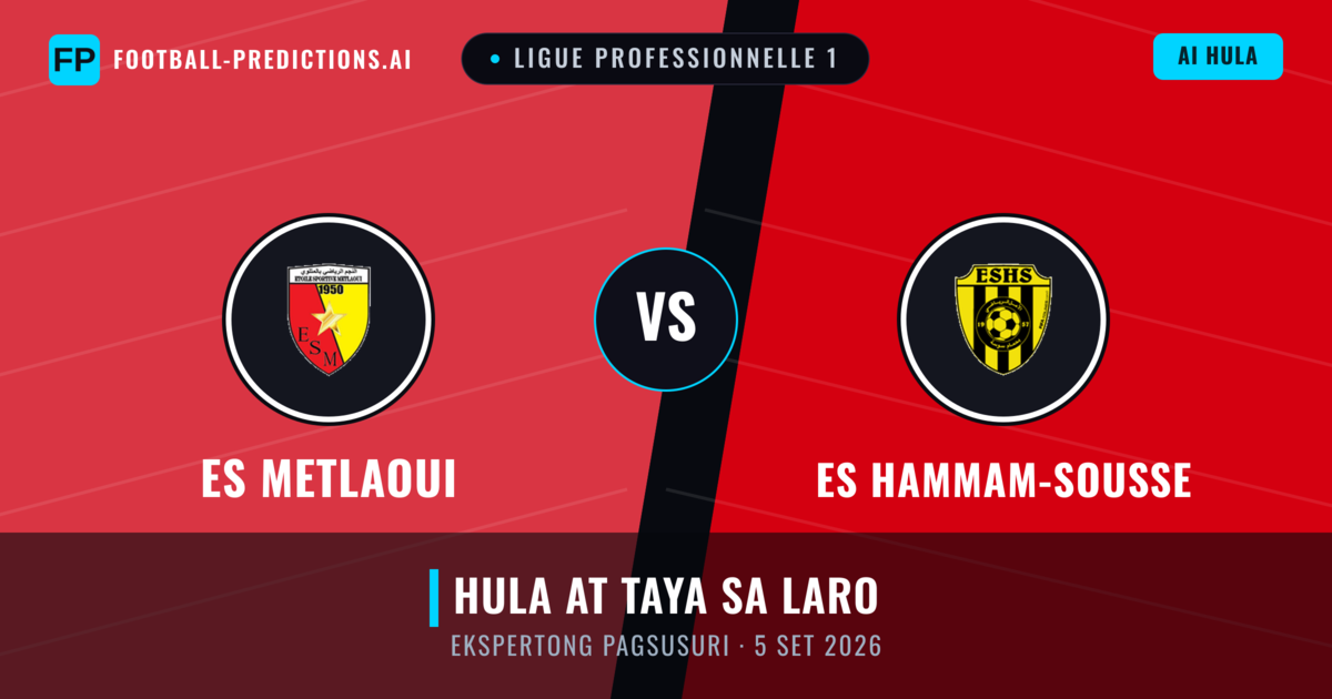 ES Metlaoui vs ES Hammam-Sousse — hula at preview ng laban