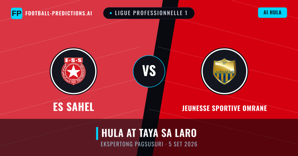 ES Sahel vs Jeunesse Sportive Omrane — hula at preview ng laban
