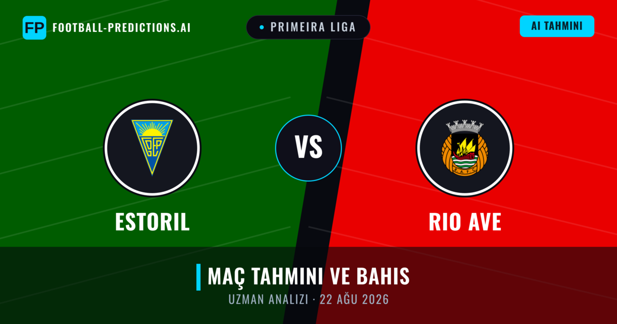 Estoril - Rio Ave — maç tahmini ve önizleme