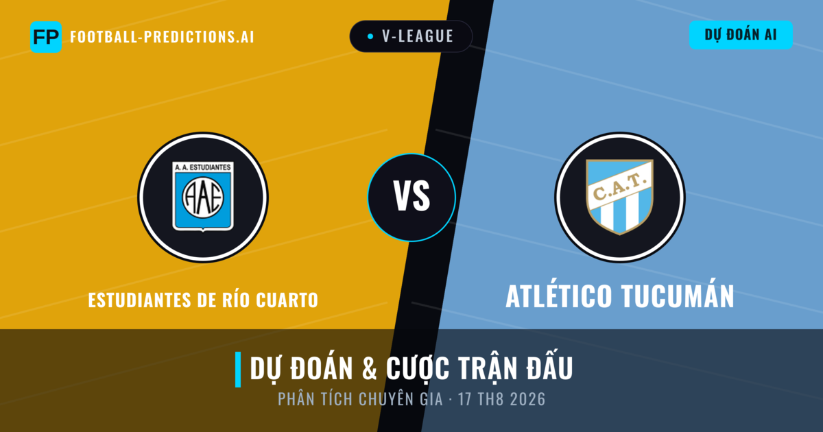 Estudiantes de Río Cuarto vs Atlético Tucumán — dự đoán và xem trước trận đấu