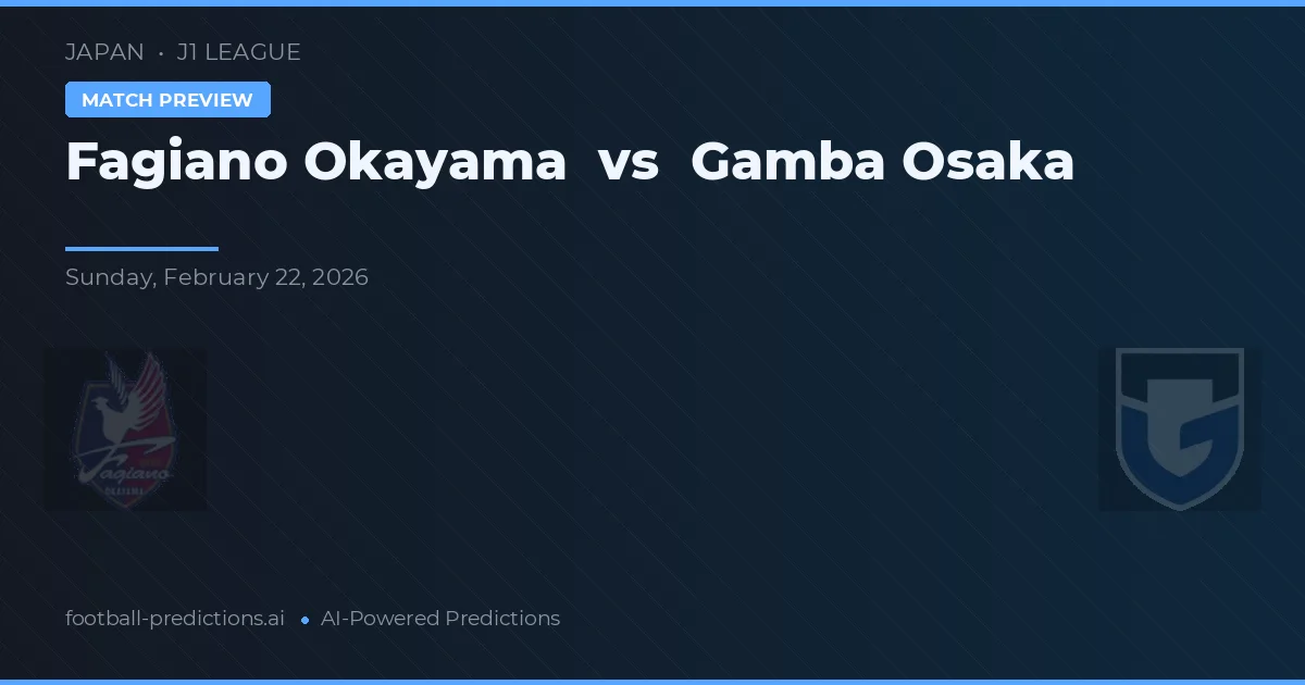 Fagiano Okayama vs Gamba Osaka — hula at preview ng laban