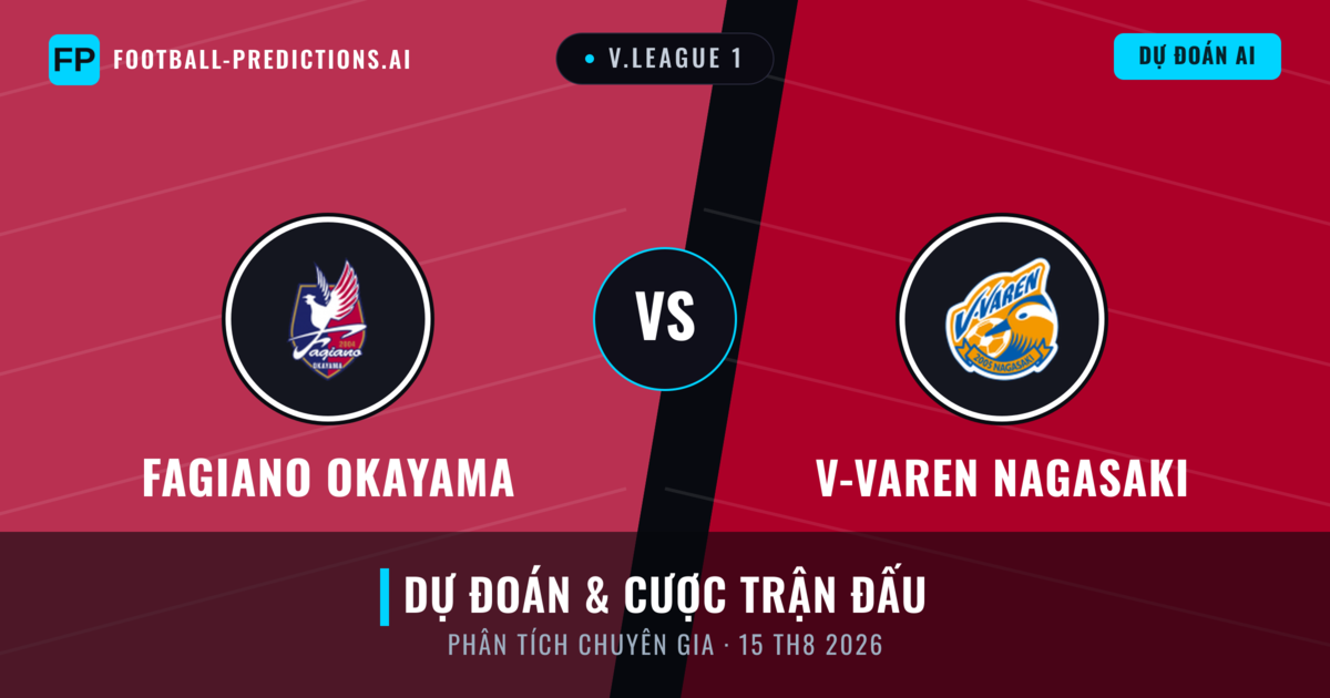 Fagiano Okayama vs V-varen Nagasaki — dự đoán và xem trước trận đấu