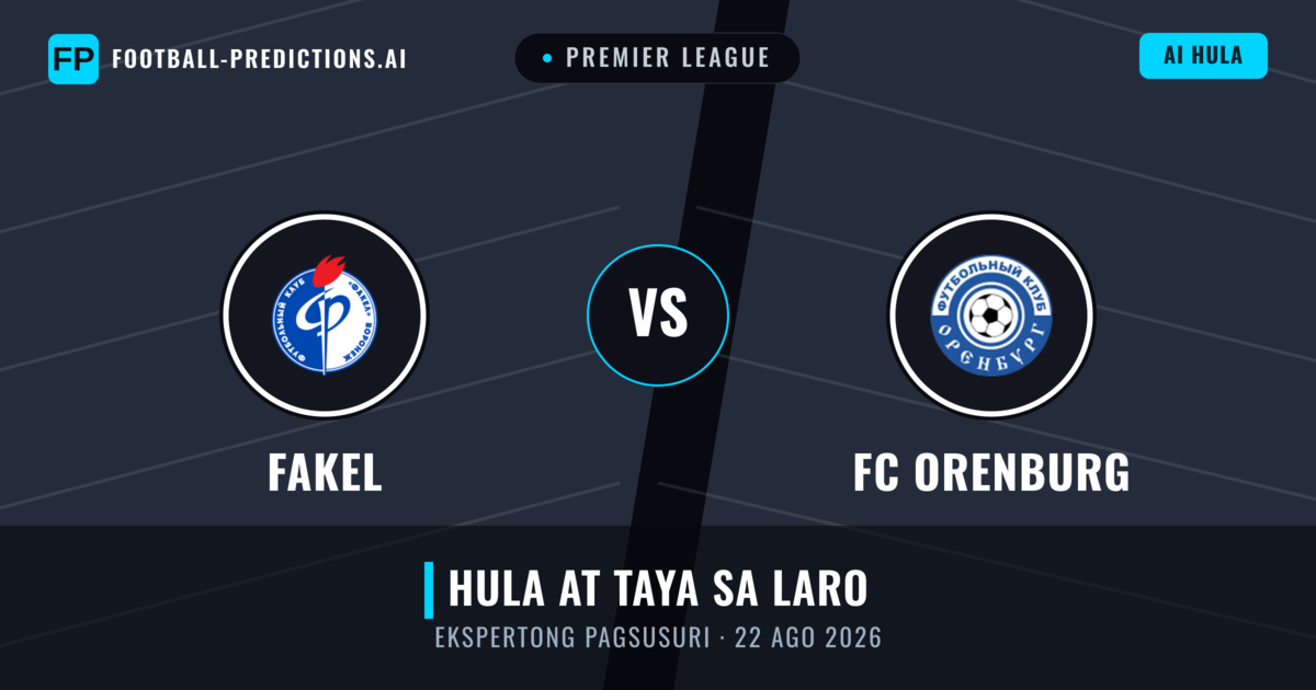 Fakel vs FC Orenburg — hula at preview ng laban