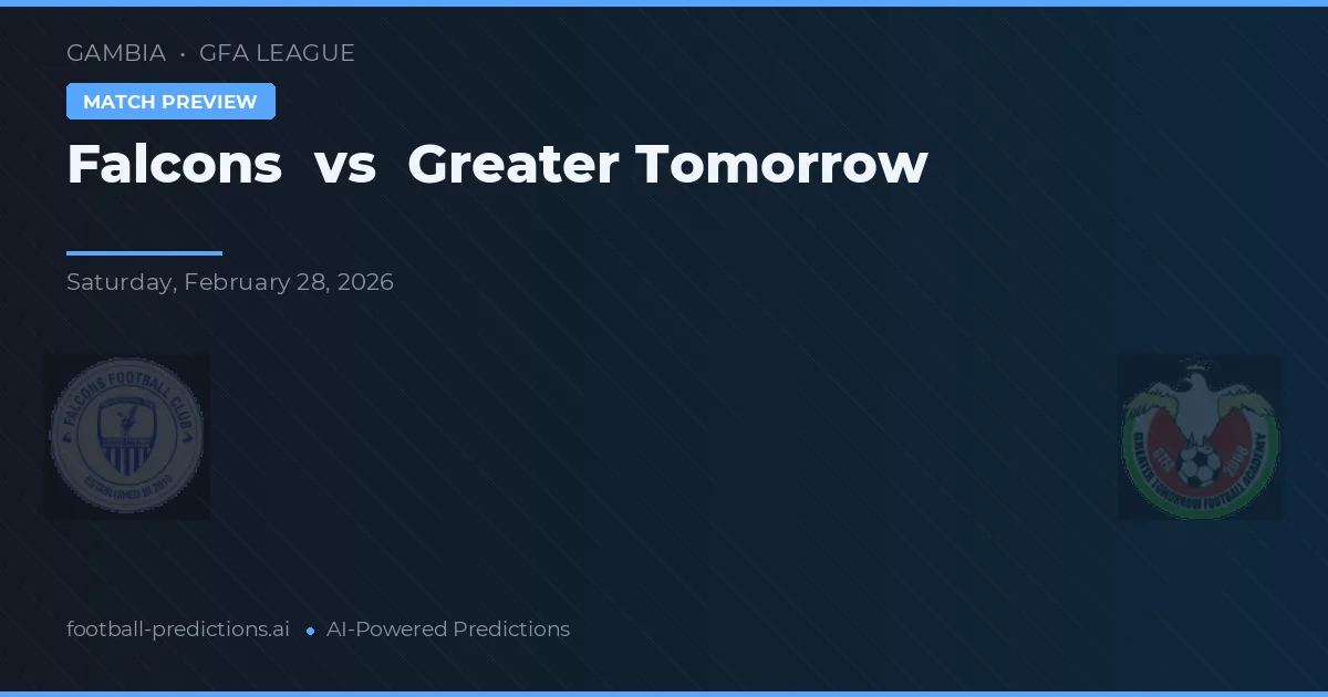 Falken vs Greater Tomorrow — Prognose und Spielvorschau