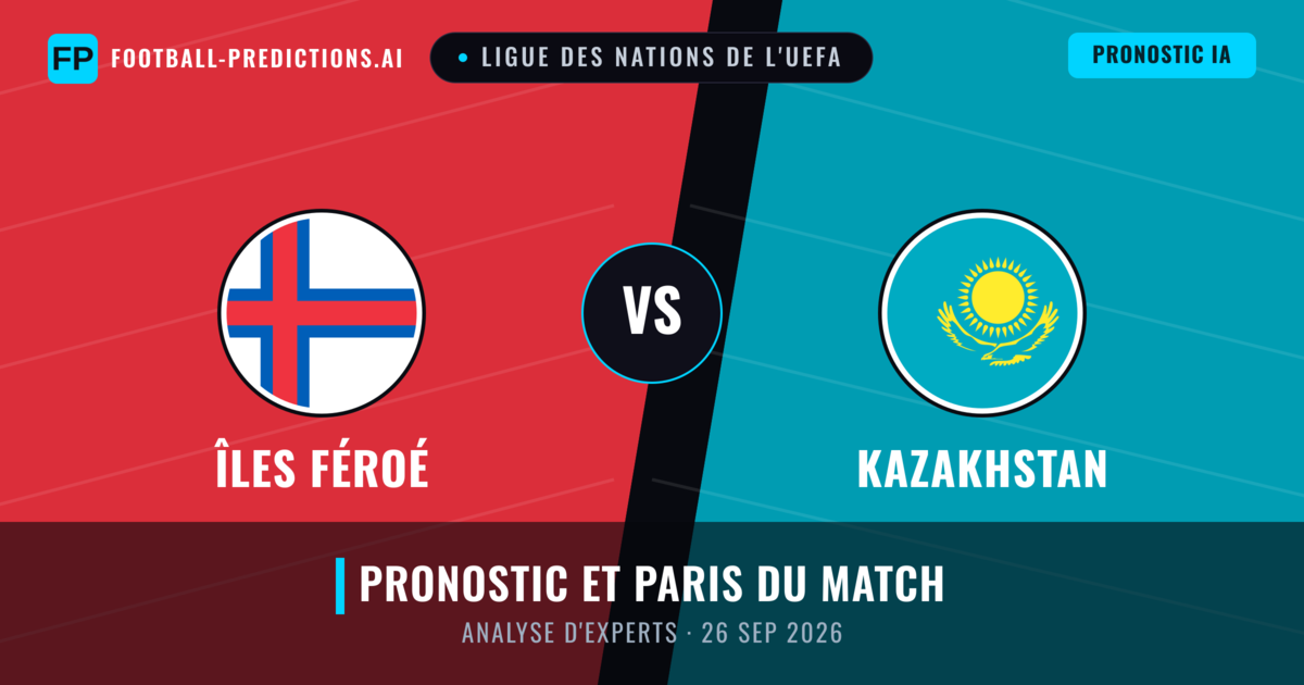 Îles Féroé vs Kazakhstan — pronostic et avant-match