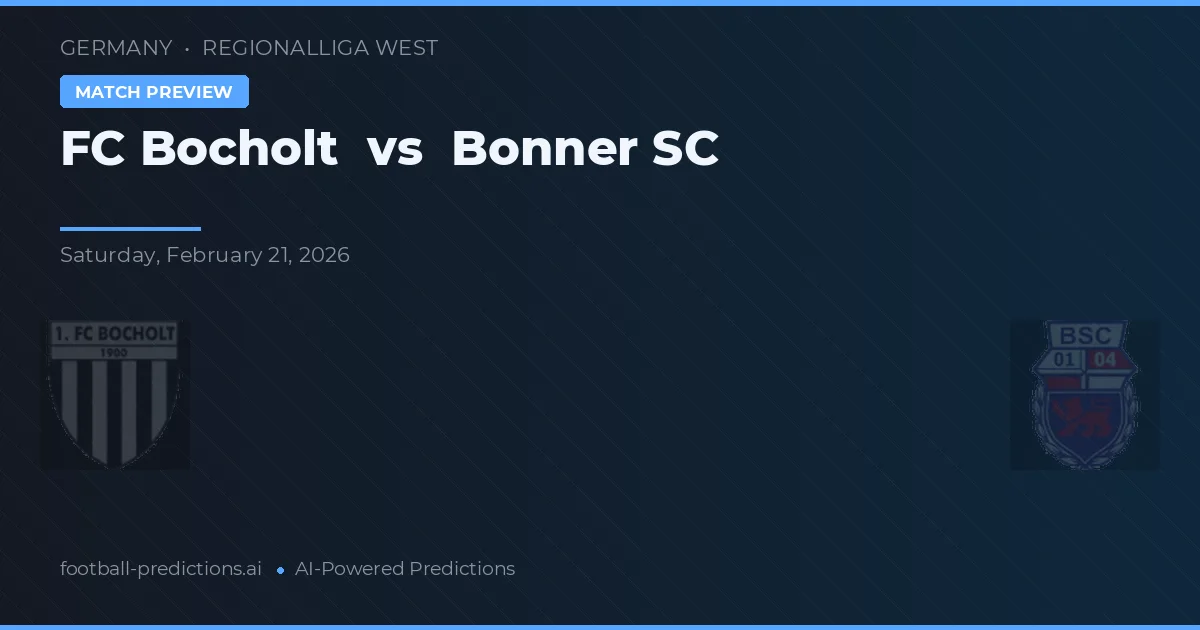 FC Bocholt vs Bonner SC — prediksi dan pratinjau pertandingan