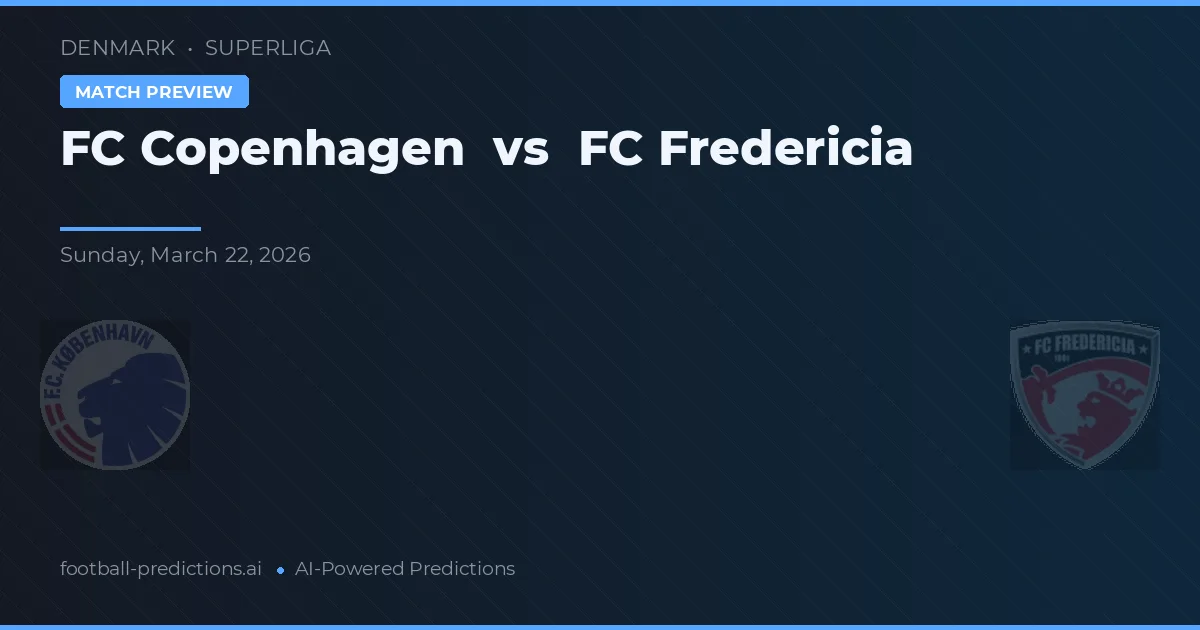 FC København vs FC Fredericia — pronostic et avant-match