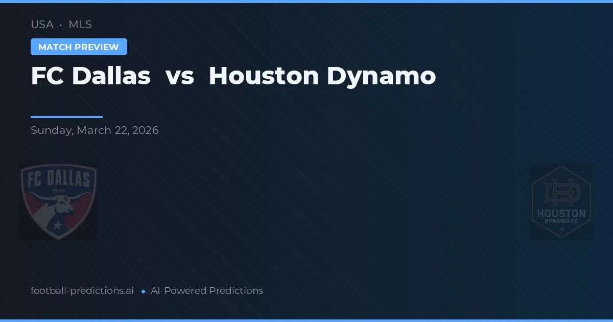 FC Dallas vs Houston Dynamo — match prediction & preview