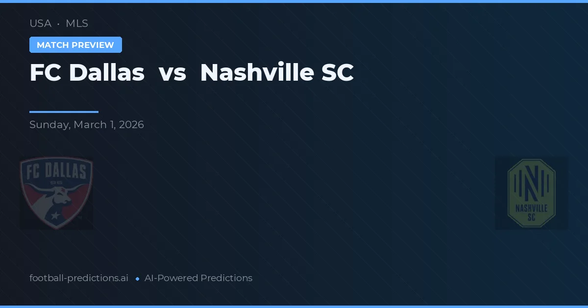FC Dallas vs Nashville SC — prediksi dan pratinjau pertandingan