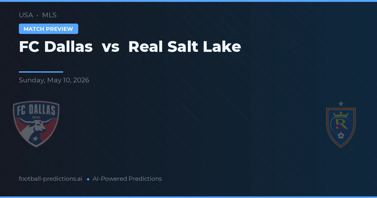 FC Dallas vs Real Salt Lake — match prediction & preview
