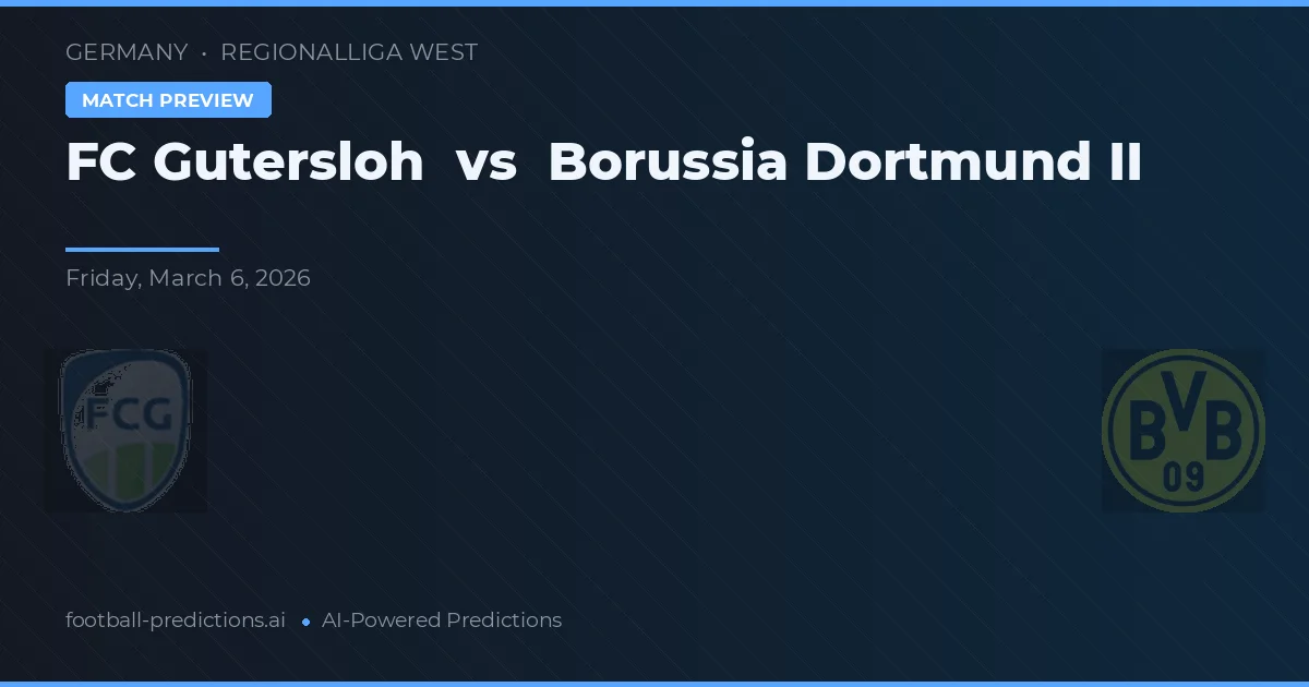 FC Gutersloh vs Borussia Dortmund II — match prediction & preview