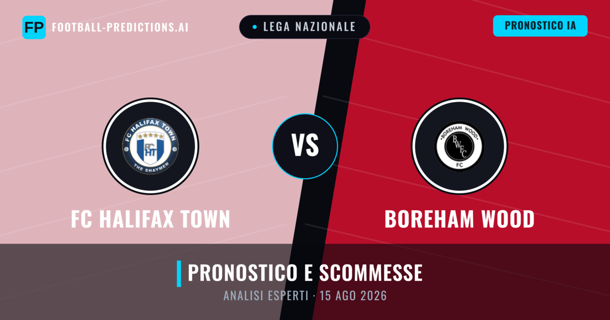 FC Halifax Town vs Boreham Wood — pronostico e anteprima del match