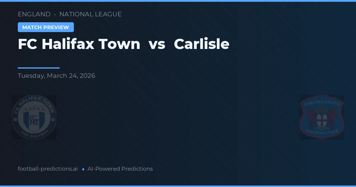 FC Halifax Town vs Carlisle — pronostic et avant-match