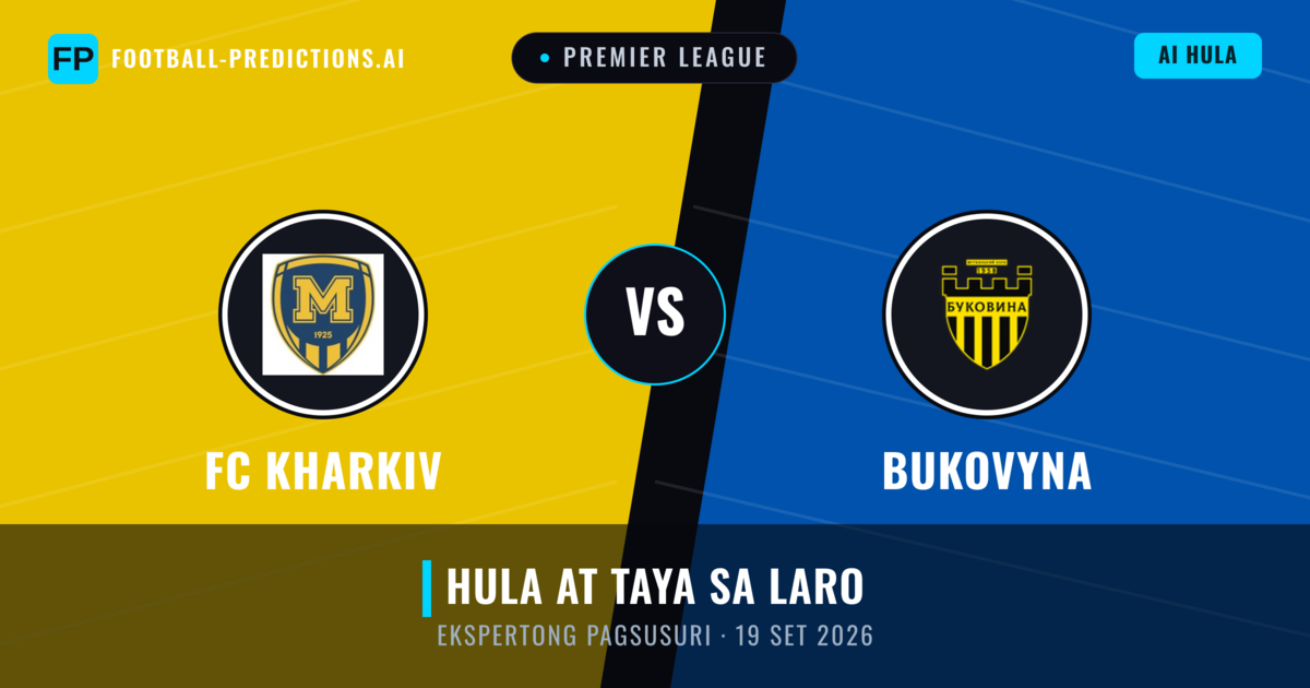 FC Kharkiv vs Bukovyna — hula at preview ng laban