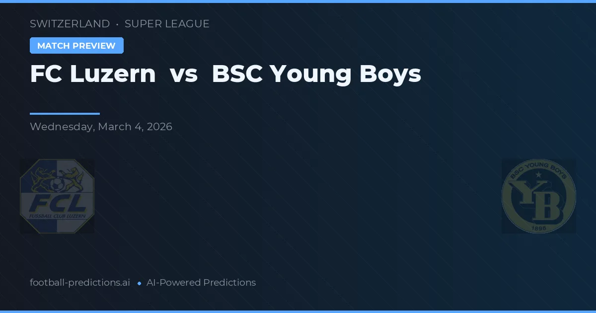 FC Lucerna vs BSC Young Boys — pronostico e anteprima del match