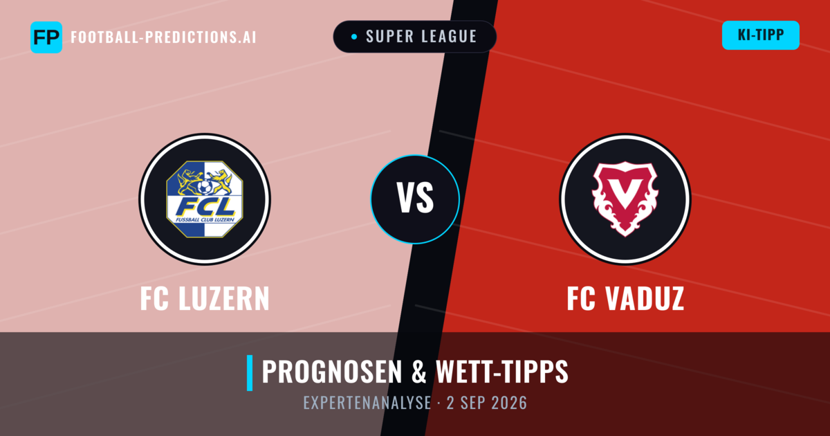 FC Luzern vs FC Vaduz — Prognose und Spielvorschau