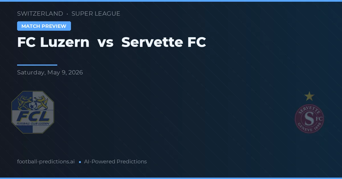 FC Lucerna vs Servette FC — pronostico e anteprima del match