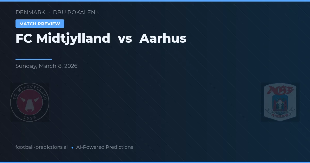 FC Midtjylland vs AGF Aarhus — Prognose und Spielvorschau