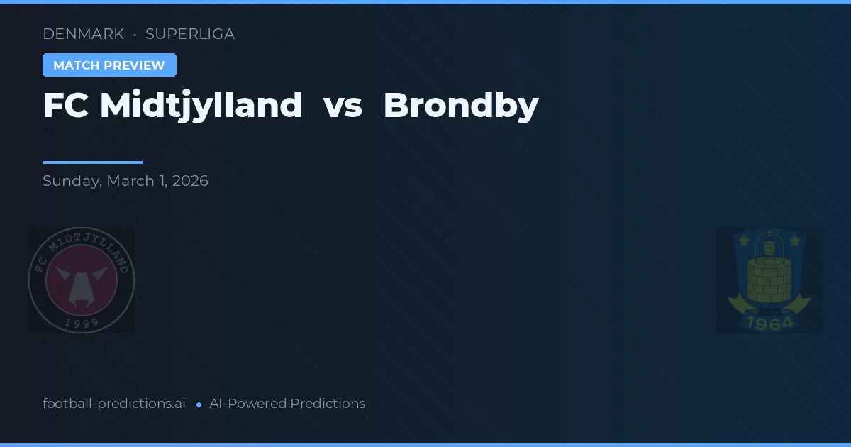 Midtjylland - Brøndby — maç tahmini ve önizleme