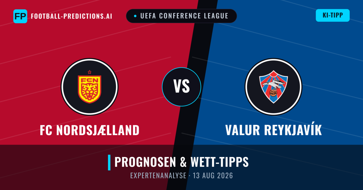 FC Nordsjælland vs Valur Reykjavík — Prognose und Spielvorschau