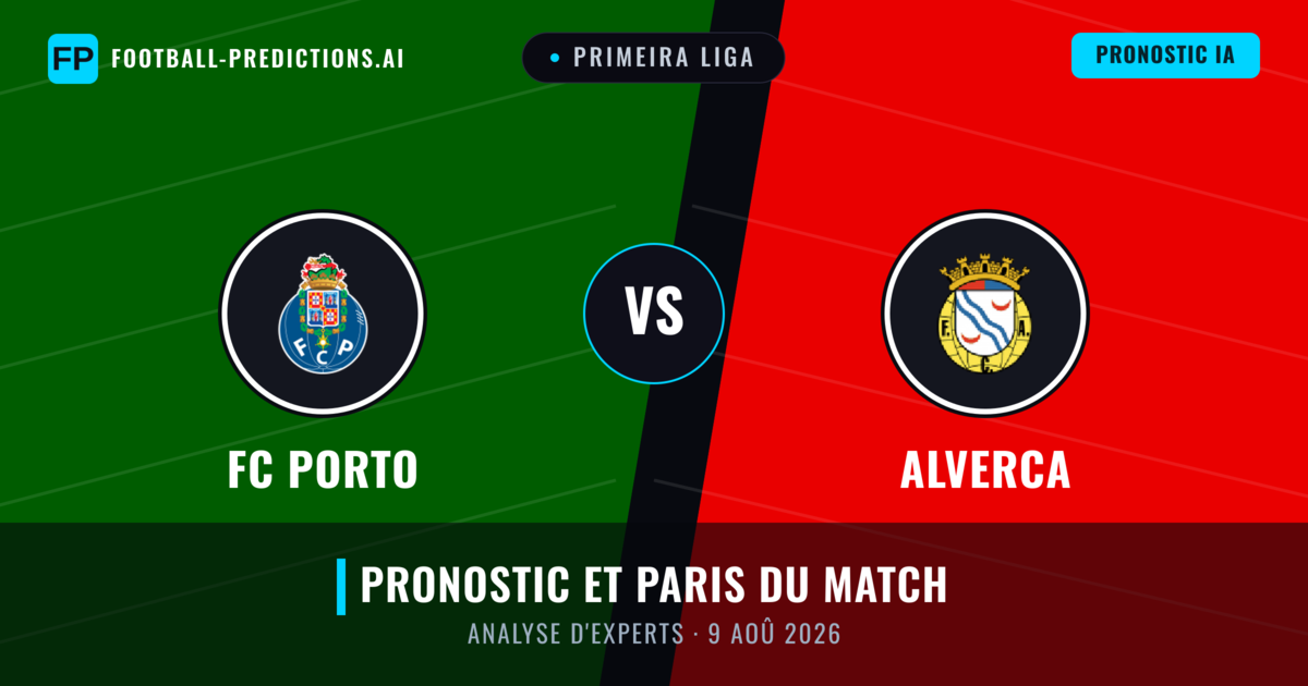 FC Porto vs Alverca — pronostic et avant-match