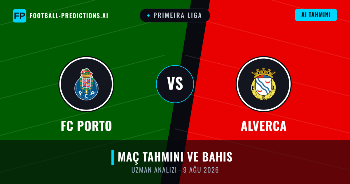 FC Porto - Alverca — maç tahmini ve önizleme
